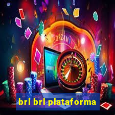 brl brl plataforma